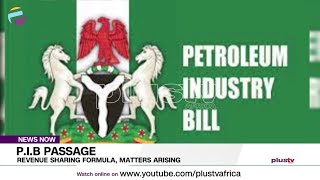 P.I.B Passage: Revenue Sharing Formula, Matters Arising | NEWS