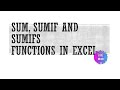 Learn how to use SUM, SUMIF and SUMIFS functions in Excel with very basic example
