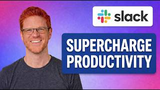 How To Supercharge Your Slack Productivity [QUICK TUTORIAL]
