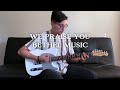 We Praise You // Bethel Music // (Lead Guitar Cover)