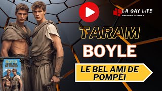 Taram Boyle   Le Bel-ami de Pompéi