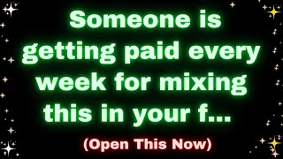 God Message Today Someone is getting paid every week for mixing this in your f… #godswords