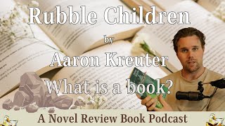 "Rubble Children" by Aaron Kreuter - Book 89.