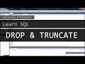 Learn SQL - 16 DROP and TRUNCATE