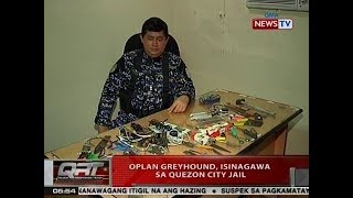 QRT: Oplan Greyhound, isinagawa sa Quezon City Jail