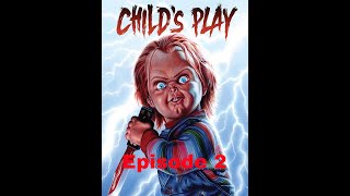 The Corner Geeks Movies Podcast : Childs Play (1988) Episode 2