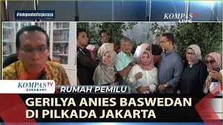 Gerilya Anies Baswedan di Pilkada Jakarta