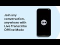 New on Android: Live Transcribe Offline Mode