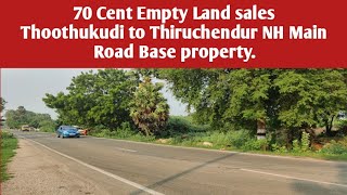 6) 70 Cent Empty Land for sales Thoothukudi to Thiruchendur NH  Main Road base.