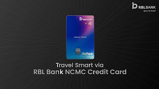 Travel Smart via RBL Bank NCMC Credit Card | ‪@NPCI_NPCI  ‪@RuPay_