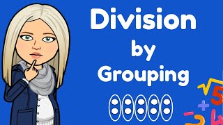 Mini Maths Tutorial Division as Grouping