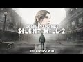 Silent Hill 2 Remake OST - The Reverse Will (Rebirth Ending) Original Soundtrack