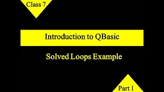 Solved Loops Example Part 1 | QBasic | Class 7 CBSE | Computer Application