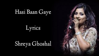 Hasi  Lyrics | Shreya Ghoshal | Emraan Hasmi | Vidya Balan | Hamari Adhuri Kahani | RB Lyrics Lover