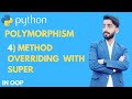 37) Method Overriding and Method with super in Python | very important