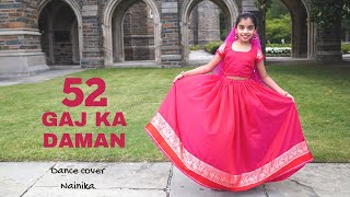 52 Gaj Ka Daman | Dance Cover by Nainika
