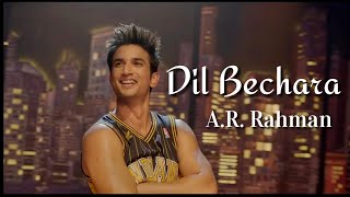 Dil Bechara - Title Track Lyrics | A.R. Rahman | Sushant Singh Rajput | Sanjana Sanghi