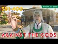 ❄️AGAINST THE GODS 391 - 400🔥 Alur Cerita Donghua Ni Tian Xie Shen versi Novel Bahasa Indonesia