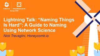 Lightning Talk: “Naming Things Is Hard”: A Guide to Naming Using Network Science - Nick Travaglini
