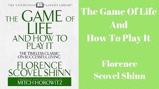 🎲 The Game of Life and How to Play It by Florence Scovel Shinn | Self-help AudioBook Channel