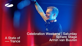 Armin van Buuren live at A State of Trance - Celebration Weekend (Saturday | Sphere Stage)