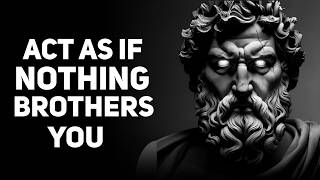 ACT AS IF NOTHING BOTHERS YOU | This is very powerful | Epictetus (Stoicism)