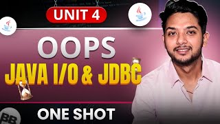 Java I/O and JDBC | One Shot | Unit 4 | Object Oriented Programming
