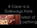 A Cave is a Sideways Hole - West of Loathing [Acoustic]