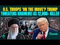 US Troops, B-2 Bombers On Way To Attack Iran? Trump PROVOKES Khamenei - Sends Message To Protesters