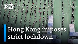 Hong Kong locks down to curb record COVID infections | DW News
