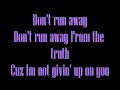 Don't run away Lyrics [Let It Shine]