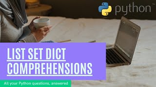 22 List Set Dict Comprehensions Python 3 Programming Tutorials