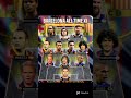 ALL TIME BEST XI OF BARCELONA😈🥶🗿☠️🐐🔥 #messi #football #realmadrid #neymar #goat