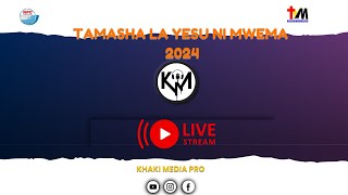 #LIVE: TAMASHA LA YESU NI MWEMA - 2024 II IMPALLA HALL, MBEZI BEACH