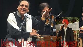 Jadon kadi tenu mera pyar stavega by Ghulam ali khan saab | sung by Pawandeep Munday