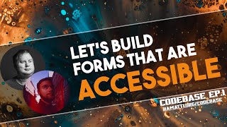 Let's build accessible forms with Fotis | codebase ep. 1