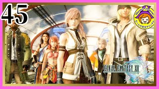 #45【FF13/初見】ルシはコクーンのことを守ってはいけないのですか！？【ファイナルファンタジー13】