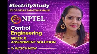 Control Engineering | NPTEL Week 8 Assignment Solution 🔥