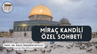 Miraç Kandili Özel Sohbeti - 2025 #miraçkandili