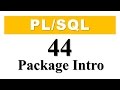 PL/SQL tutorial 44 : Introduction to PL/SQL Packages in Oracle Database By Manish Sharma