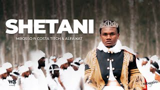 Mbosso Ft Costa Titch And Alfa Kat - Shetani Official Audio And Lyric Video