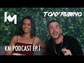 The KM Podcast w/Rowen Dallas (Tony Rubino)