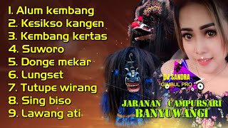 JARANAN TERBARU DANGDUT CAMPURSARI GLERR GIMBUL PRO SPESIAL BANYUWANGI