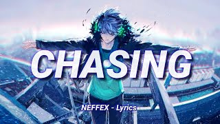 NEFFEX - Chasing [Lyrics English Indonesian]