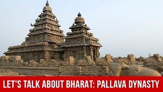 Let's Talk About Bharat: Pallava Dynasty | MyNation