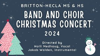 2024 Britton-Hecla MS \u0026 HS Band and Choir Christmas Concert