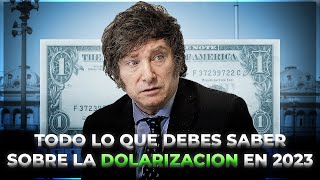 Argentina en Crisis: TODO lo que DEBES SABER sobre la DOLARIZACION en 2023 | EL PLAN de MILEI 💸