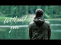 Without you || ft Mr.Bee || music 2024