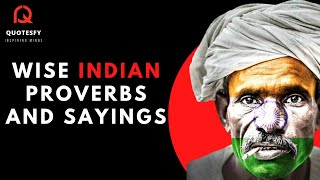 Great Indian Proverbs and Sayings That Will Make You Wise | Quotes, Aphorisms