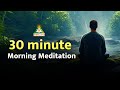 30 Minute Morning Meditation for Mindfulness